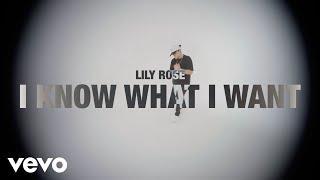 Lily Rose - I Know What I Want