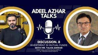 How to Invest in Mutual Funds?  All about Mutual Funds with Talha Anwar | Adeel Azhar Talks