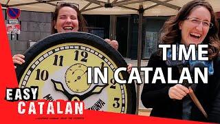 How to tell time in Catalan | Super Easy Catalan 5