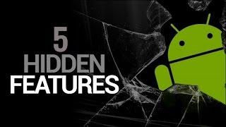 5 Hidden Android Features that You Might Have missed