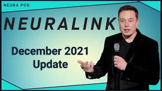 Elon Musk's Neuralink Update – December 2021