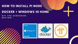 Complete Guide to Install Pi Node (Docker + Router Ports for Windows 10 Home)