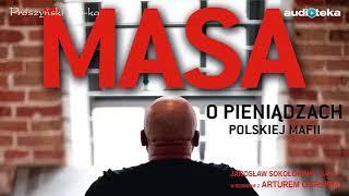 Masa   O pieniadzach polskiej mafii cz 2