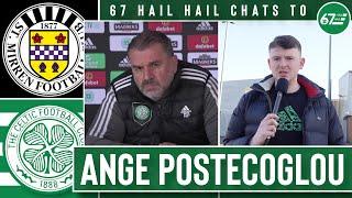 67 Hail Hail chats to Ange Postecoglou & we're at the SMiSA Stadium for St. Mirren vs Celtic