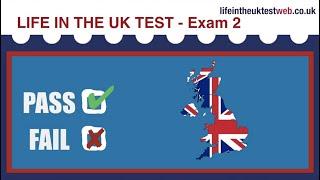  Life in the UK Test - EXAM 2 - UPDATED 2025 - British Citizenship practice tests 