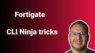 Fortigate CLI Ninja Tricks #1 - Teach yourself the CLI (using the CLI)!