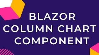 Blazor Column Chart Component