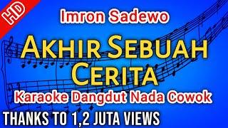 Karaoke Dangdut "AKHIR SEBUAH CERITA" Imron Sadewo