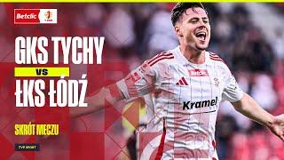 SKRÓT: GKS TYCHY - ŁKS ŁÓDŹ, MECZ DO JEDNEJ BRAMKI! BAŁAGAN W OBRONIE PRZY TRZECIM GOLU | 1. LIGA