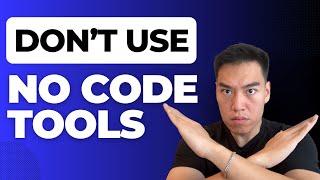 Don't Use No Code Tools In 2024 (Use AI Instead)