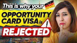 This is Why your Germany Opportunity Card Visa is getting Rejected | GermanyVisa @GurpreetinGermany