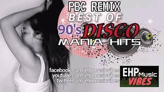 PBC REMIX | BEST OF 90'S DISCOMANIA HITS