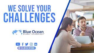 We Solve Your Challenges | Collaborate with Blue Ocean Global Technology