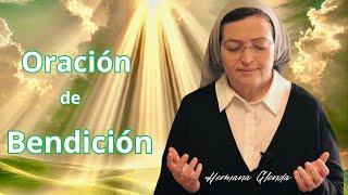 ORACIÓN DE BENDICIÓN - Oraciones Poderosas- Hermana Glenda Oficial