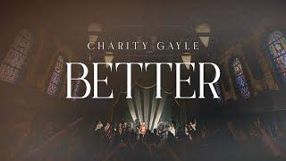 Charity Gayle - Better (Live)