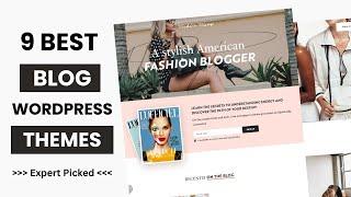 9 Best WordPress Themes for Blog 2024 | Premium WordPress Themes