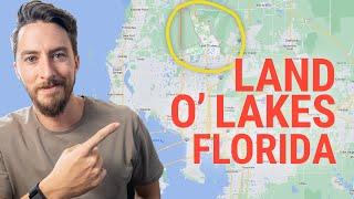 Land O' Lakes Florida Pros and Cons