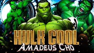 L'Histoire de L'Origine du HULK COOL, Amadeus Cho