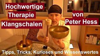 Hochwertige Therapie Klangschalen von Peter Hess Universal u. Herz Klangschale im Test Klangmassage