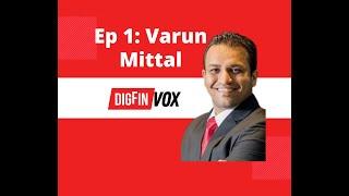 Singapore fintech | Varun Mittal, author | Ep. 1 DigFinVOX