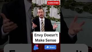 Envy Doesn't Make Sense