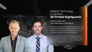 Race Academy Webinar: Additive Technology in Dentistry: 3D Printed Nightguards