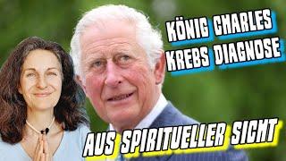 ️AKTUELL: KÖNIG CHARLES KREBS DIAGNOSE AUS SPIRITUELLER SICHT - Nancy Holten