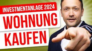 Warum DU 2024 unbedingt eine Wohnung  kaufen solltest!