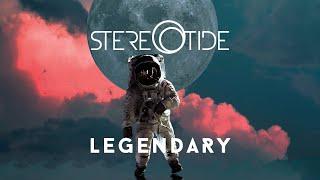 STEREOTIDE - Legendary (Official Lyric Video)