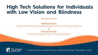 High Tech Solutions for Individuals with Low Vision and Blindness