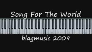 Original Piano Piece -  Song For The World