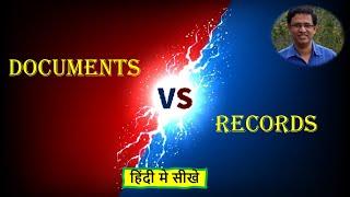 Difference between Documents and Records with examples