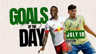 GOALS OF THE DAY | JULY 18