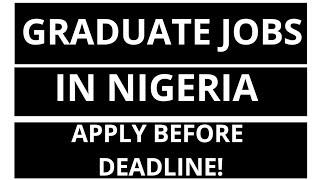 Graduate jobs in Nigeria 2020:Management Trainee Programme