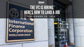 [Excerpt] The IFC is hiring. Here's how to land a job