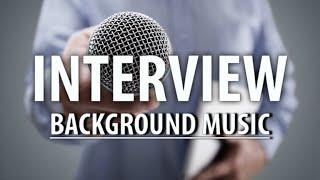 Interview background music / explainer background music