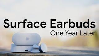 One Year Later | Surface Earbuds