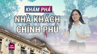 Tòa nhà Bắc Bộ Phủ trăm tuổi lần đầu mở cửa đón khách: Những điều ít người biết phía bên trong!