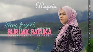 Rayola - Hilang Baganti Buruak Batuka (Official Music Video)