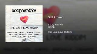 Scory Kovitch Ft. Lidiop - Still Around - Audio