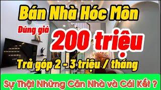 Bán nhà Hóc Môn đúng 200 triệu trả góp 2 triệu hàng tháng I Nhà Hóc Môn dưới 500 triệu Sổ hồng riêng