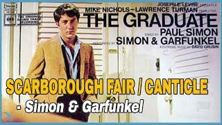 Simon & Garfunkel - Scarborough Fair / Canticle (1967)