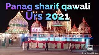 PANAG SHARIF QAWWALI URS 2021|DARBAR E ALIYA PANAG SHAREEF | PANAG SHARIF KOTLI AZAD KASHMIR |URS |