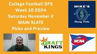 College Football DFS Week 10 SATURDAY MAIN Slate Picks and Preview - DraftKings CFB November 2 2024