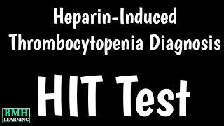 Heparin-Induced Thrombocytopenia Diagnosis | Test For HIT | Symptoms Of HIT |PF4 Ab | 4 Ts Score