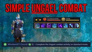 Ungael Combat (Real Time ) RS3 Guide