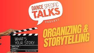 How to organize outside the norm & Storytelling