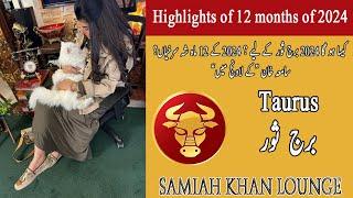 Taurus Yearly Horoscope 2024 | Samiah khan Lounge | New Year 2024 | Horoscope 2024 |