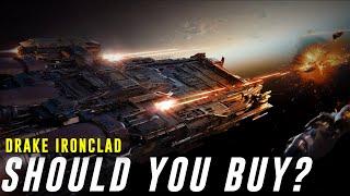 Reasons To Buy The Drake IRONCLAD - Star Citizen