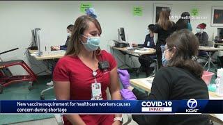 New vaccine requirement for health care workers causes concern during shortage